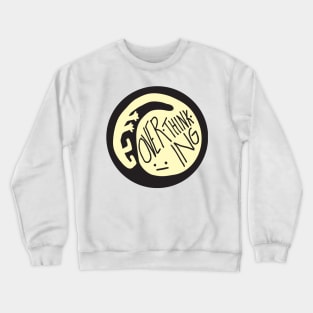 Overthinking Crewneck Sweatshirt